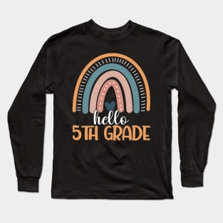 Rainbow Hello Fifth Grade Back To School 5th Grade Teacher Long Sleeve T-Shirt